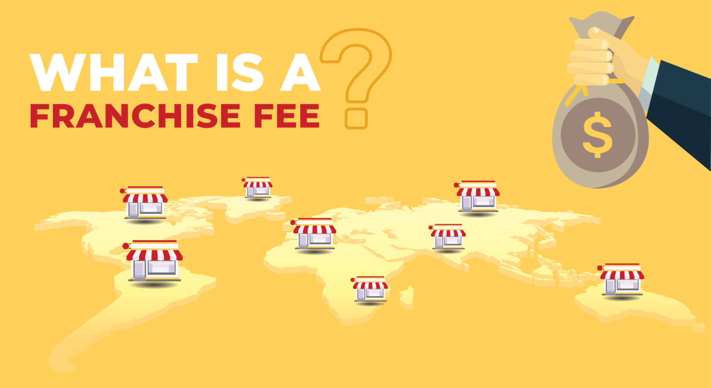 Why Franchisors Take Franchise Fees