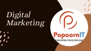 Elevate Your Brand with PopCorn IT’s Digital Marketing Solutions