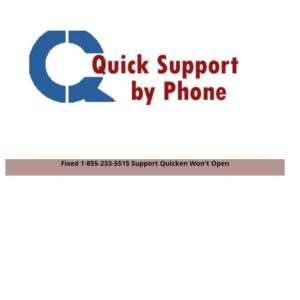 Fixed 1-855-233-5515 Support Quicken Won’t Open