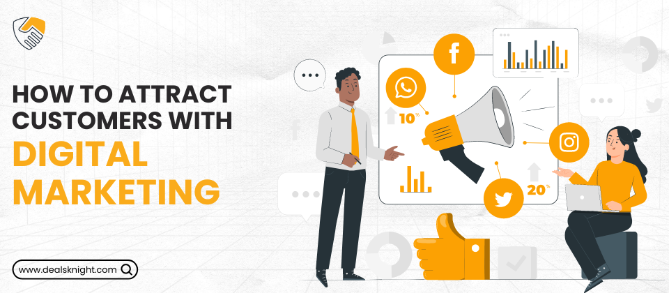 How to attract customer with digital marketing