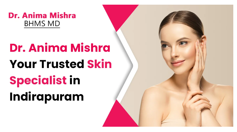 Dr Anima Mishra : Skin Specialist in Indirapuram