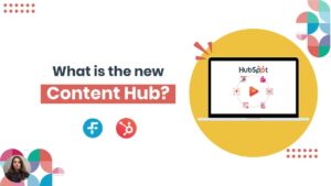 The All New Content Hub By HubSpot 