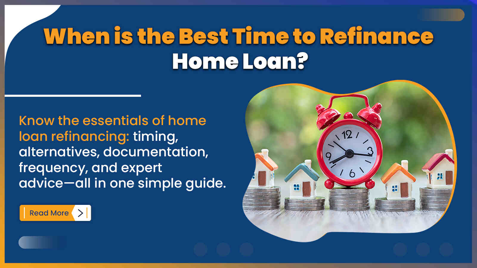 Best time to refinance home loan