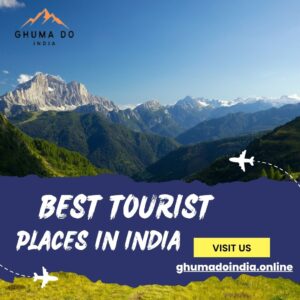 Best Tourist Places in India