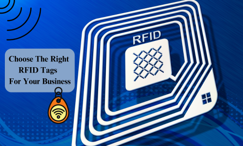 Choose The Right RFID Tags
