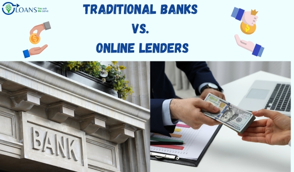 Traditional Banks vs. Online Lenders