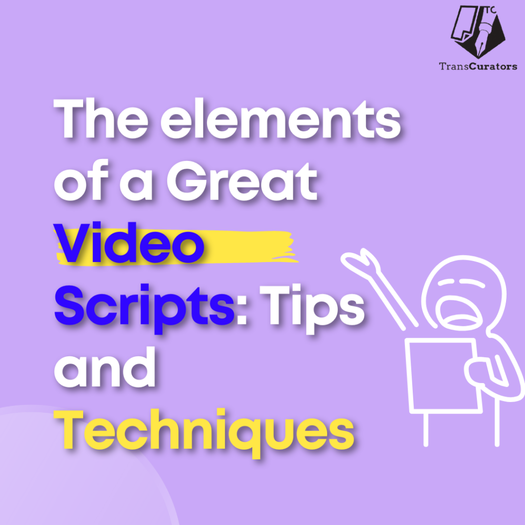 Element of a great video scripts