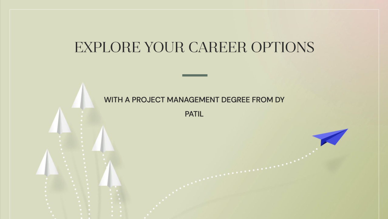 A graphic showing paper airplanes flying upwards with the text "Explore Your Career Options with a Project Management Degree from DY Patil.