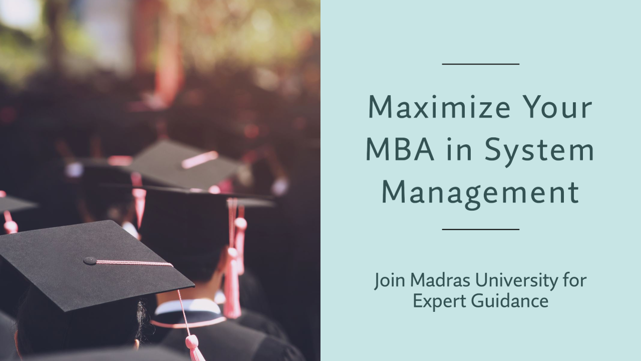 Graduates wearing black caps with pink tassels at a convocation ceremony. Text on the image reads, "Maximize Your MBA in System Management. Join Madras University for Expert Guidance."