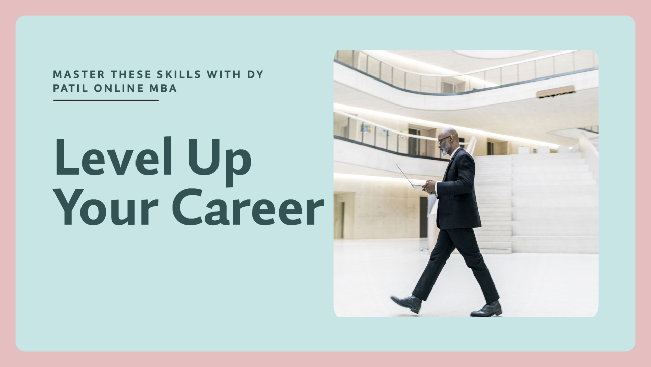 Business professional walking in a modern office building, holding a tablet, with the text 'Level Up Your Career' and 'Master These Skills with DY Patil Online MBA