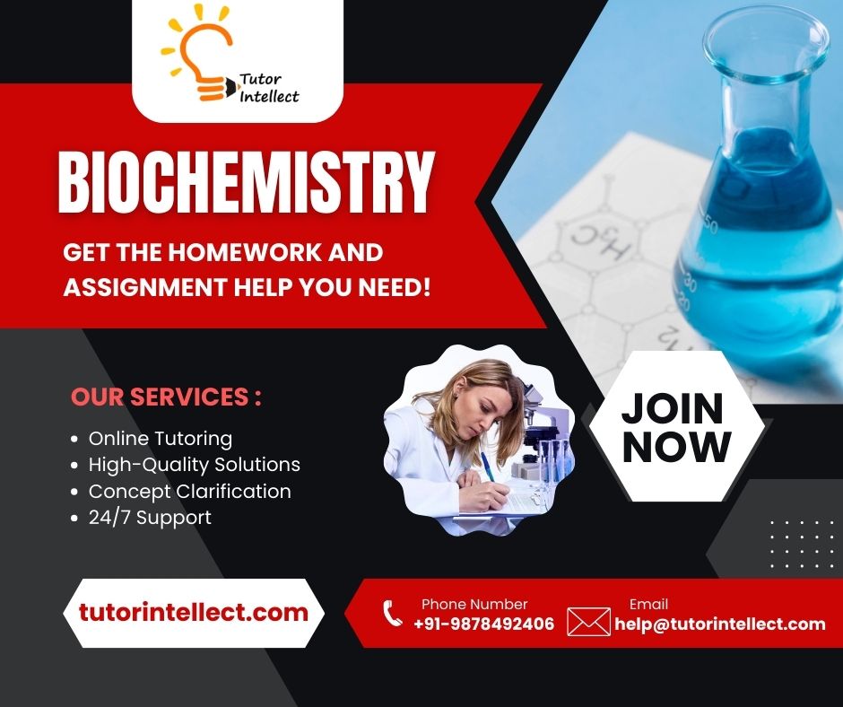 Biochemistry Homework and Assignment Help