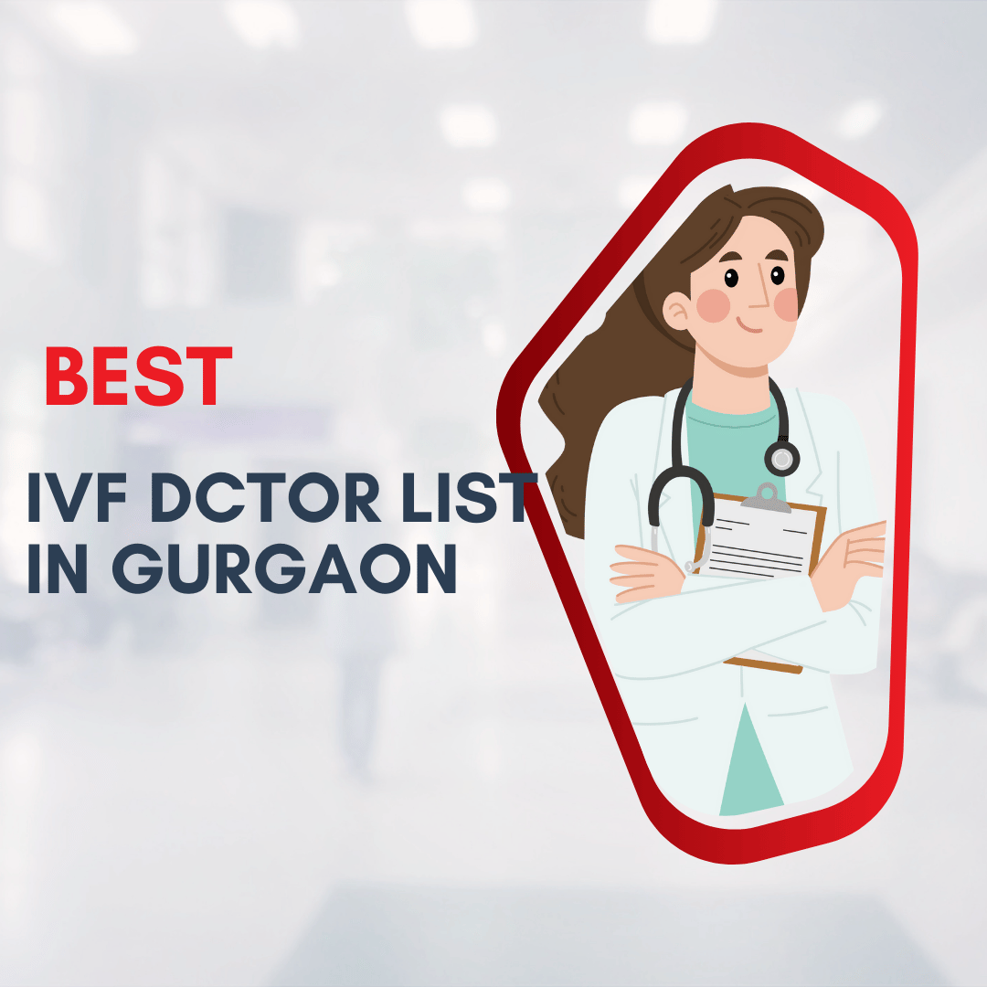 Best IVF Doctor in Gurgaon