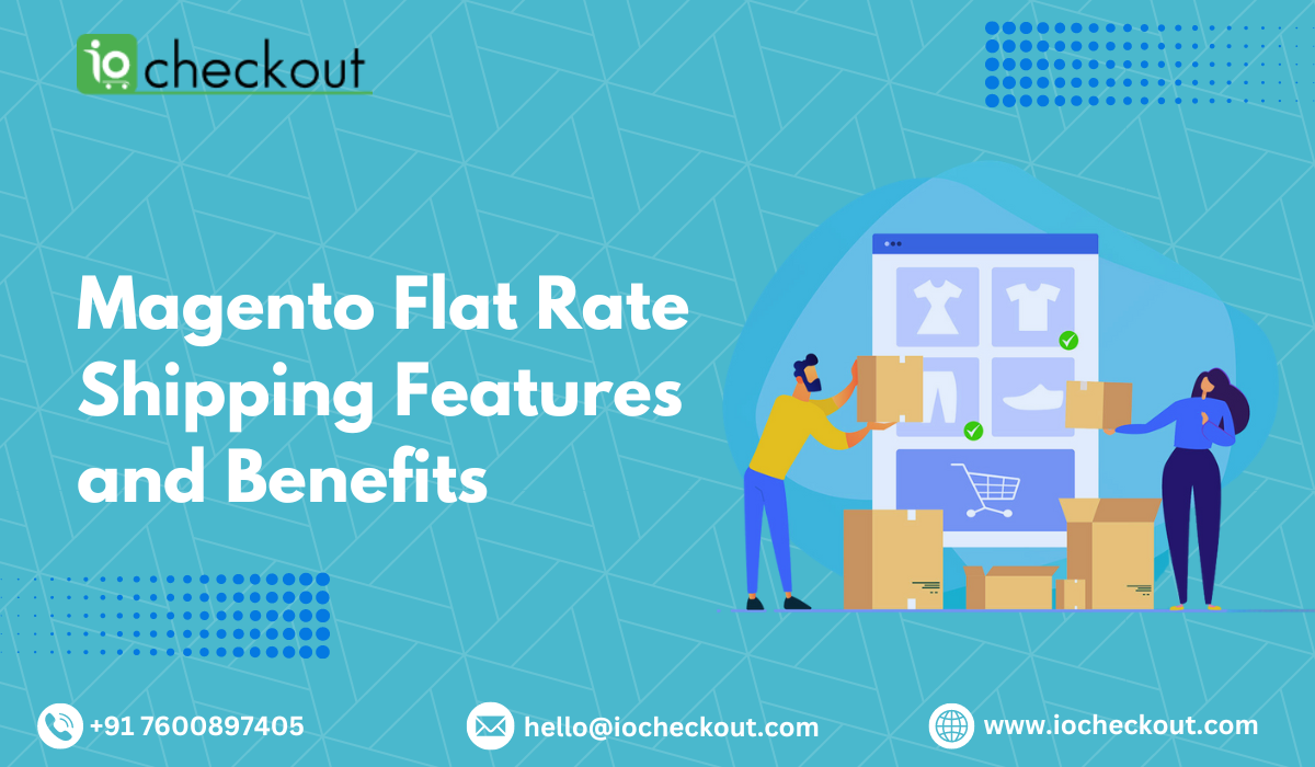 Magento Flat Rate Shipping Features and Benefits