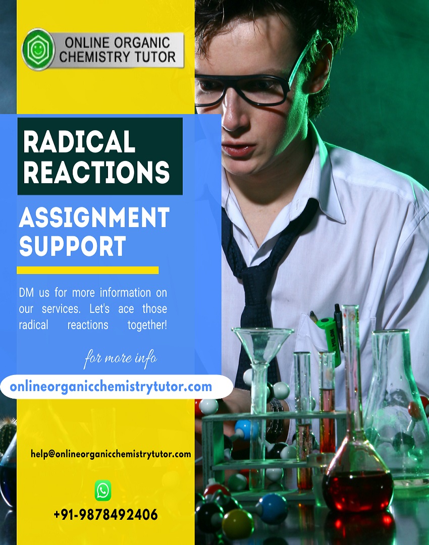 Radical Reactions Homework and Assignment Help in Organic Chemistry