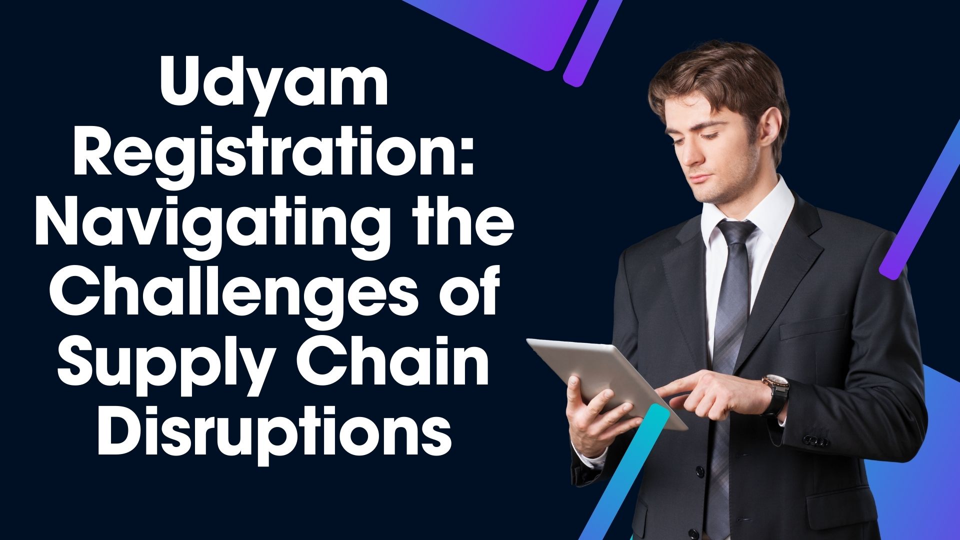 Udyam Registration Navigating the Challenges of Supply Chain Disruptions