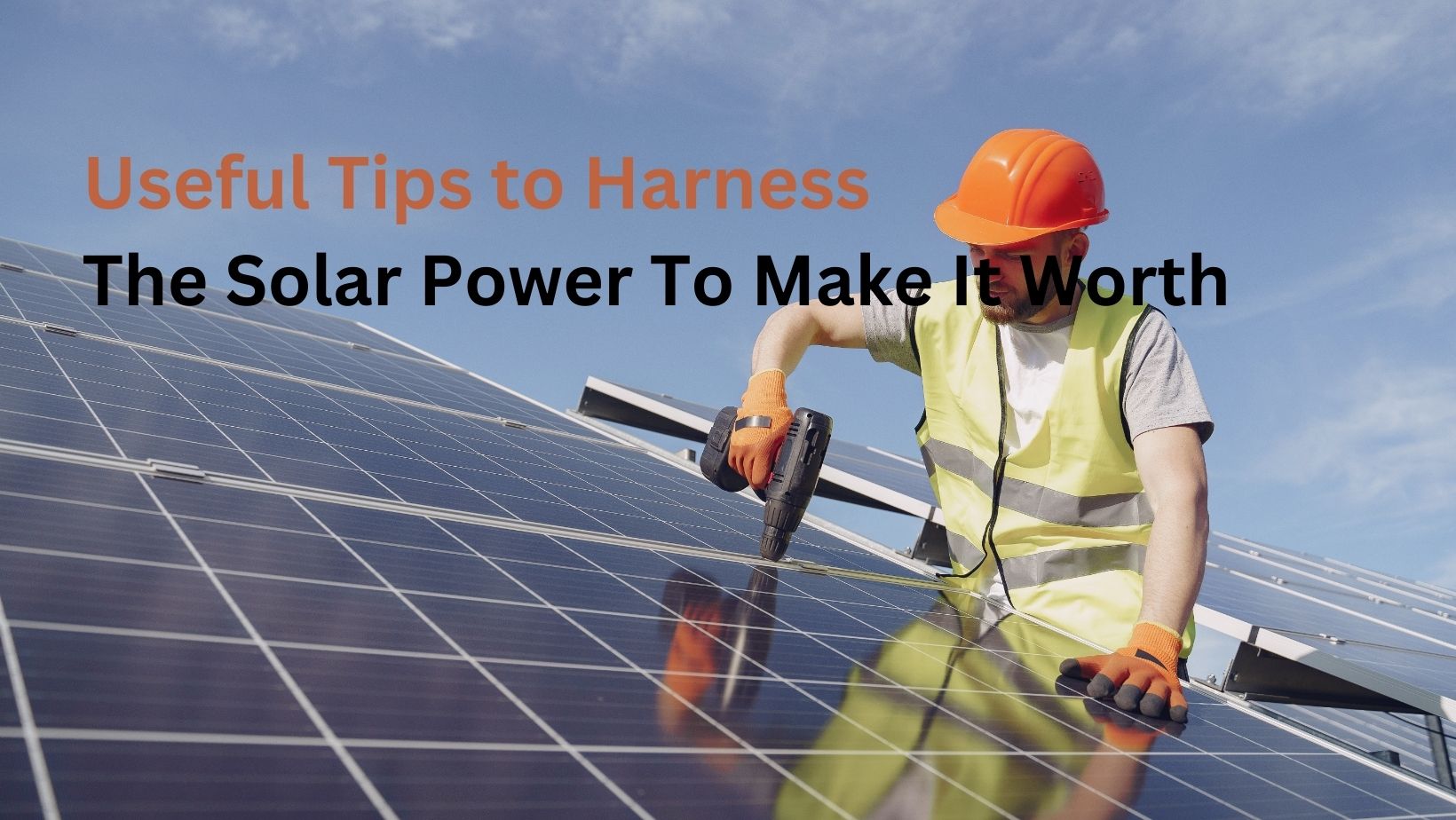 tips to harness the solar power