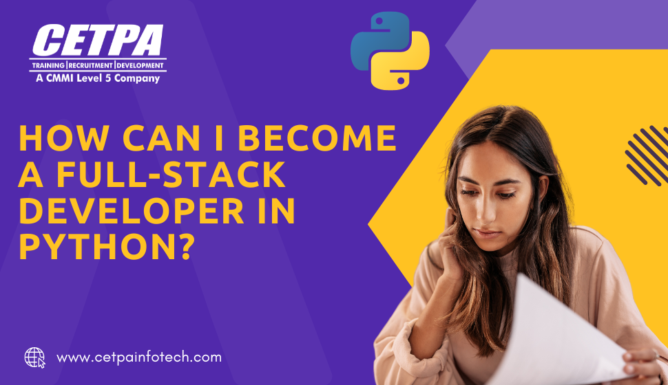 How can I become a full-stack developer in Python - CETPA Infotech