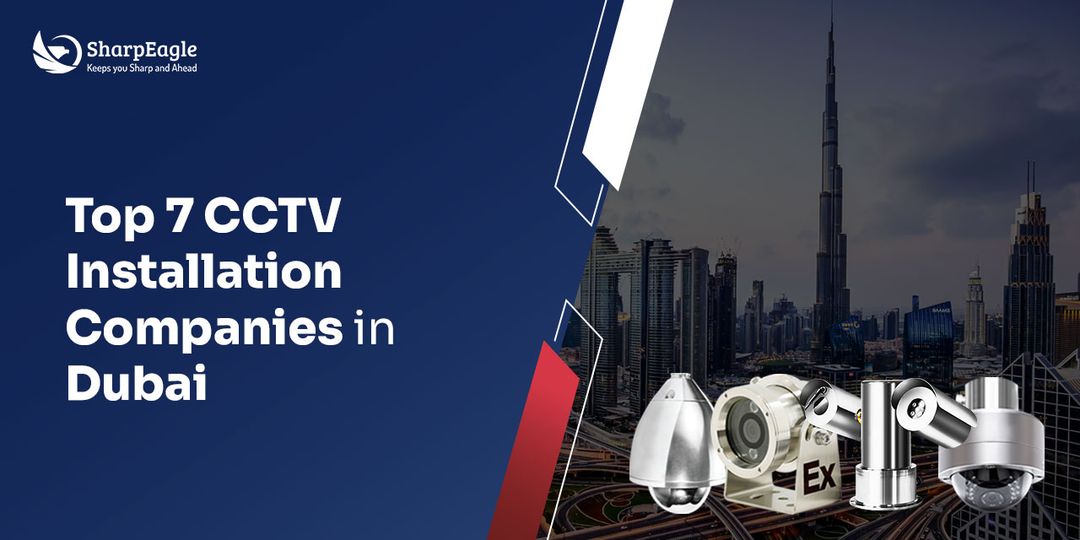 CCTV Installation Companies in Dubai