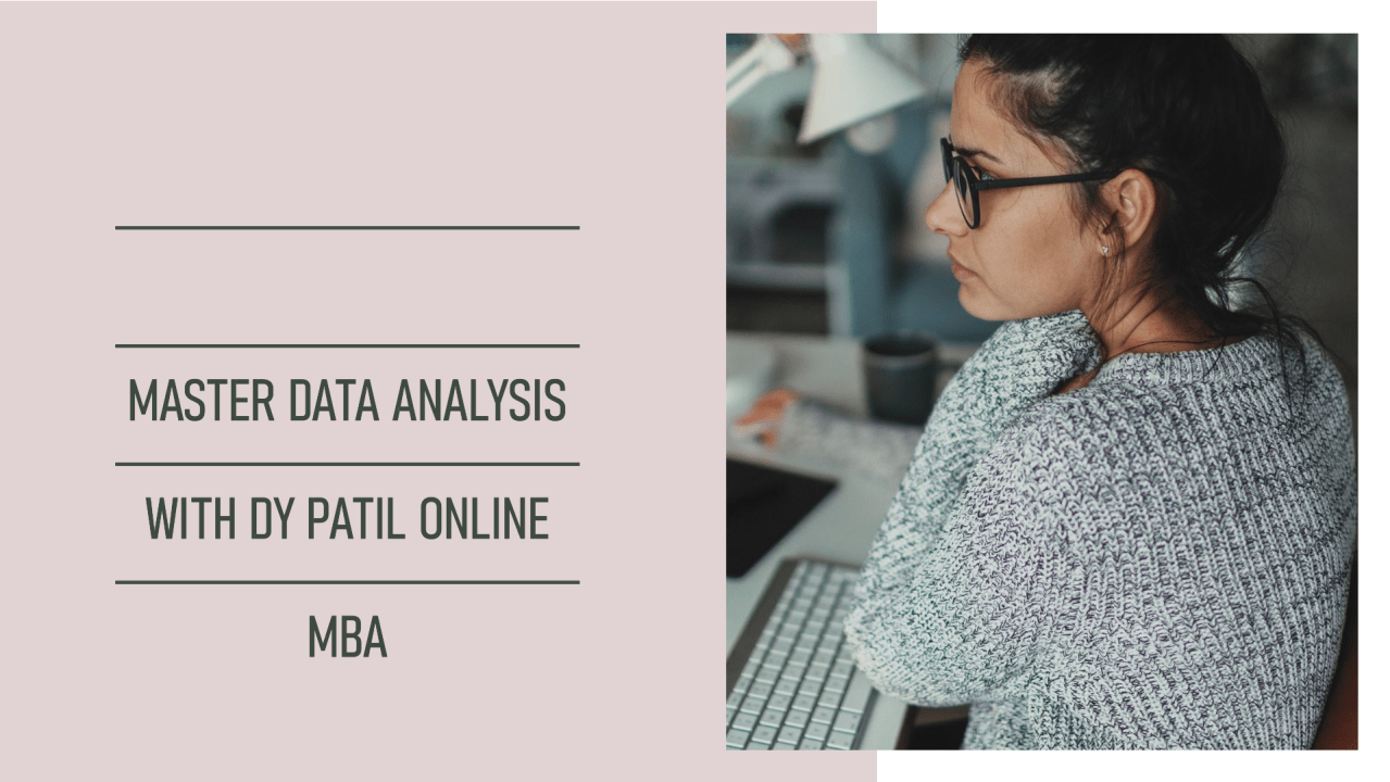 Promotional image for Dy Patil Online MBA featuring text about Master Data Analysis course on left and pixelated image of a person using a computer on right, indicating online learning.