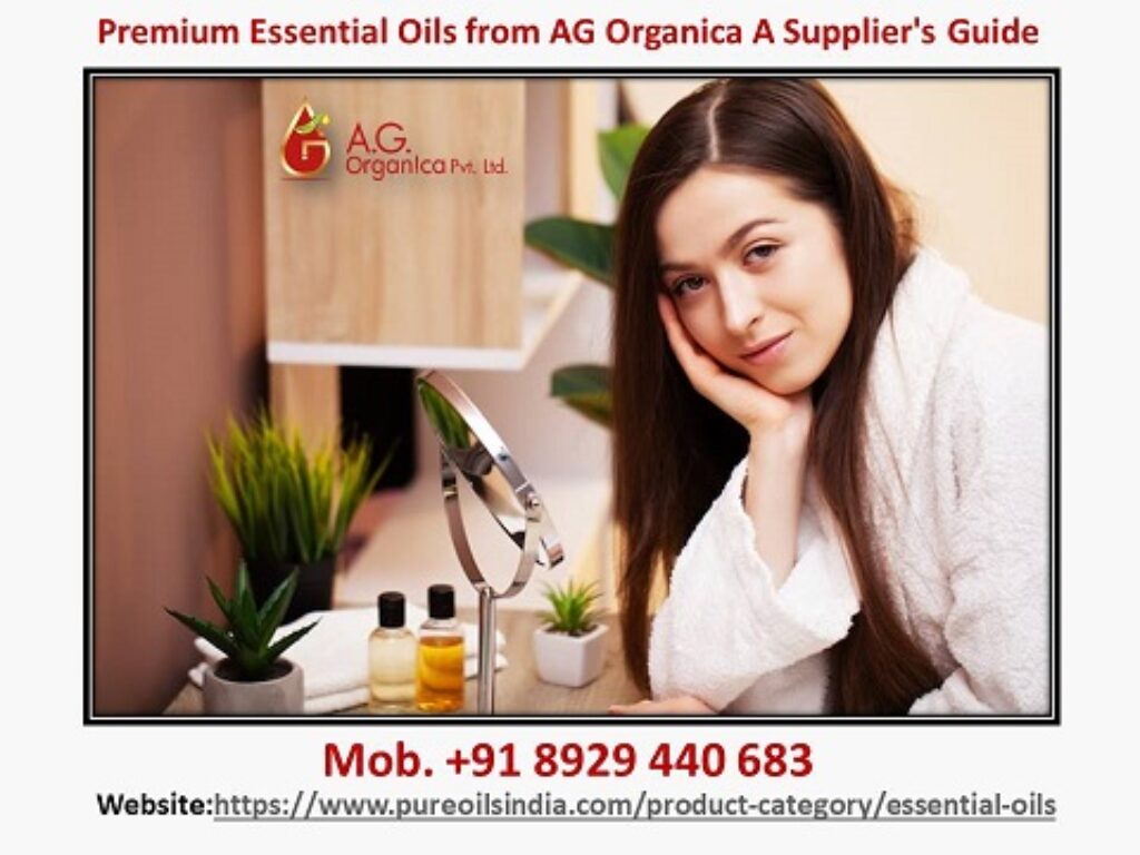 AG Organica Essential Oil Manufacturer & Wholesale Supplier