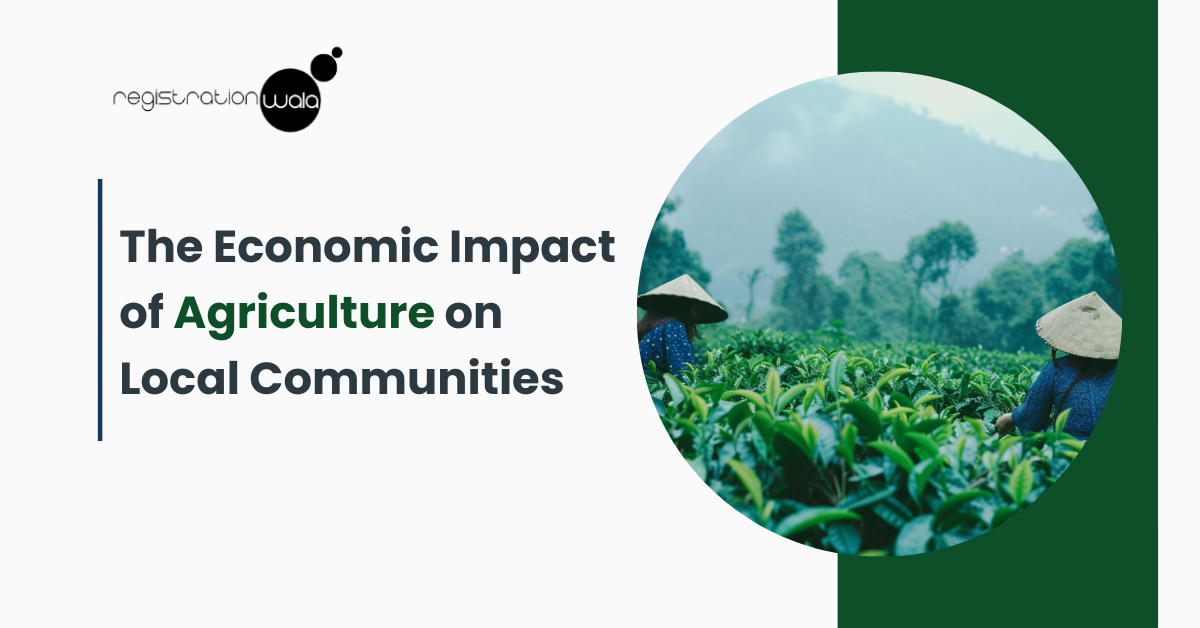 The Economic Impact of Agriculture on Local Communities