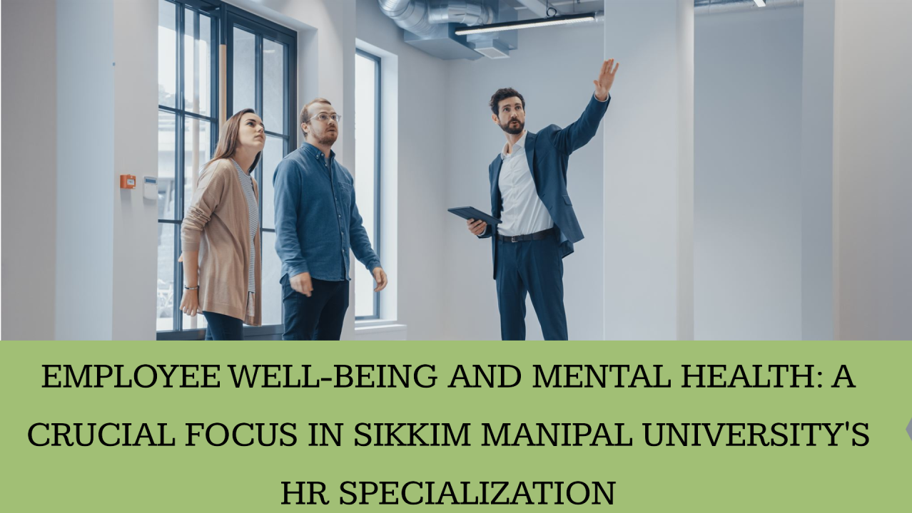 A group of professionals walking through a bright corridor, with one individual gesturing animatedly. The image features a caption highlighting the importance of employee well-being and mental health in Sikkim Manipal University’s HR specialization.