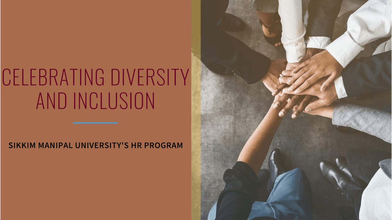 A group of hands of diverse skin tones coming together in the center over a wooden table, symbolizing unity and teamwork. The image has a warm tone with text on the right side that reads “CELEBRATING DIVERSITY AND INCLUSION - SIKKIM MANIPAL UNIVERSITY’S HR PROGRAM.”