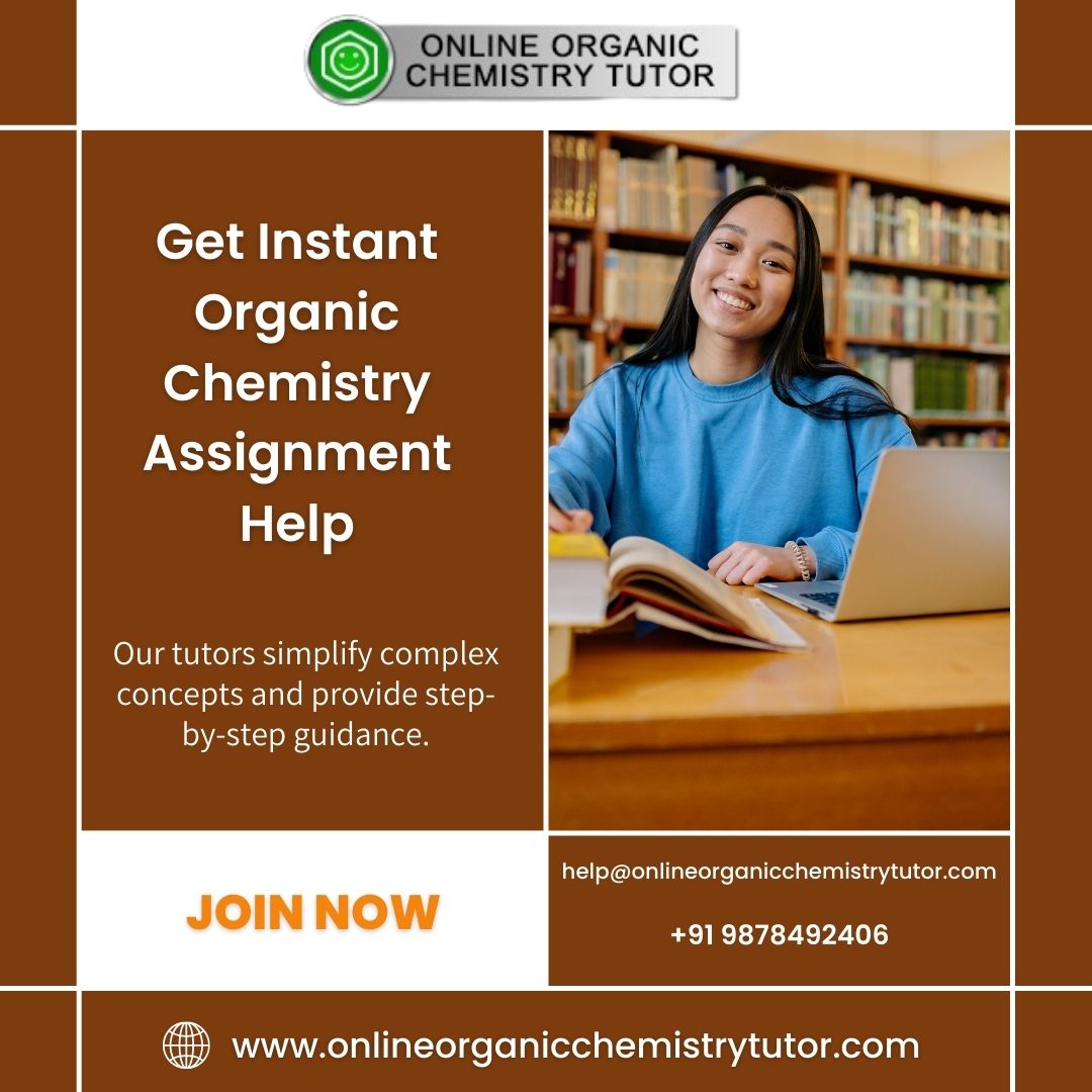 Get Instant Organic Chemistry Assignment Help