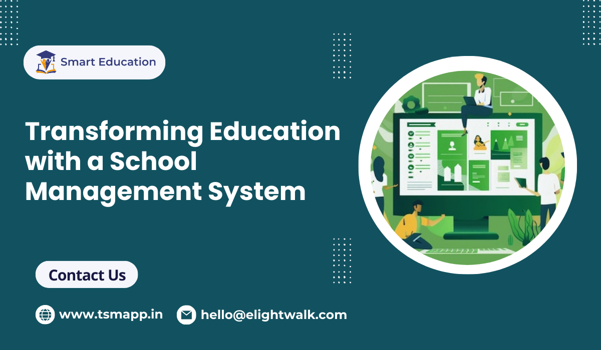 Transforming Education with a School Management System