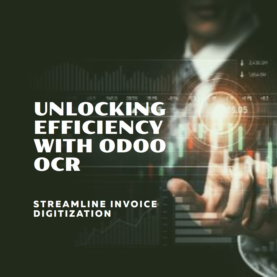 How to Improve Workflow Efficiency with Invoice Digitization Using OCR in Odoo