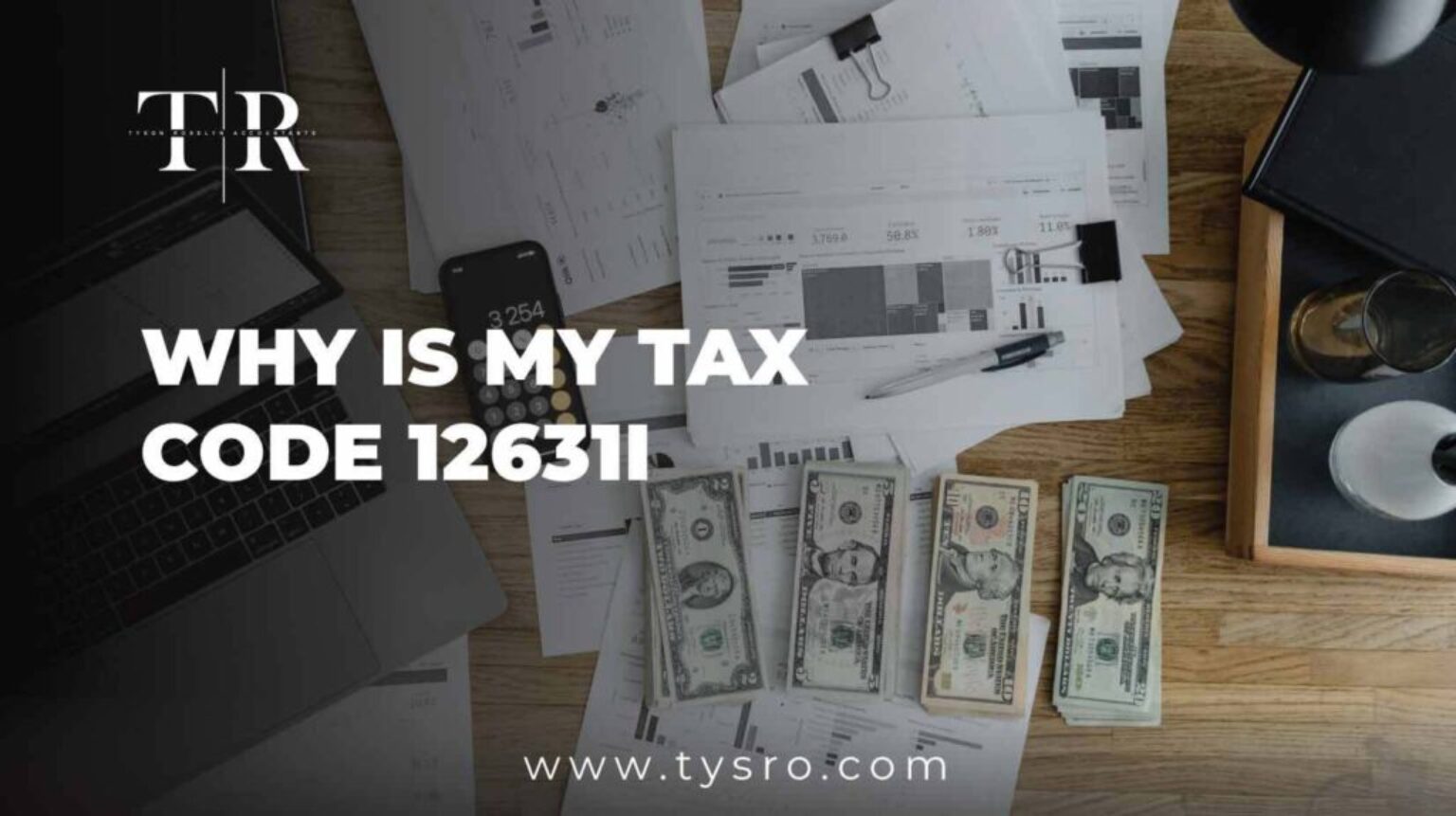 Why is My Tax Code 1263L? A Guide for the UK ezine articles