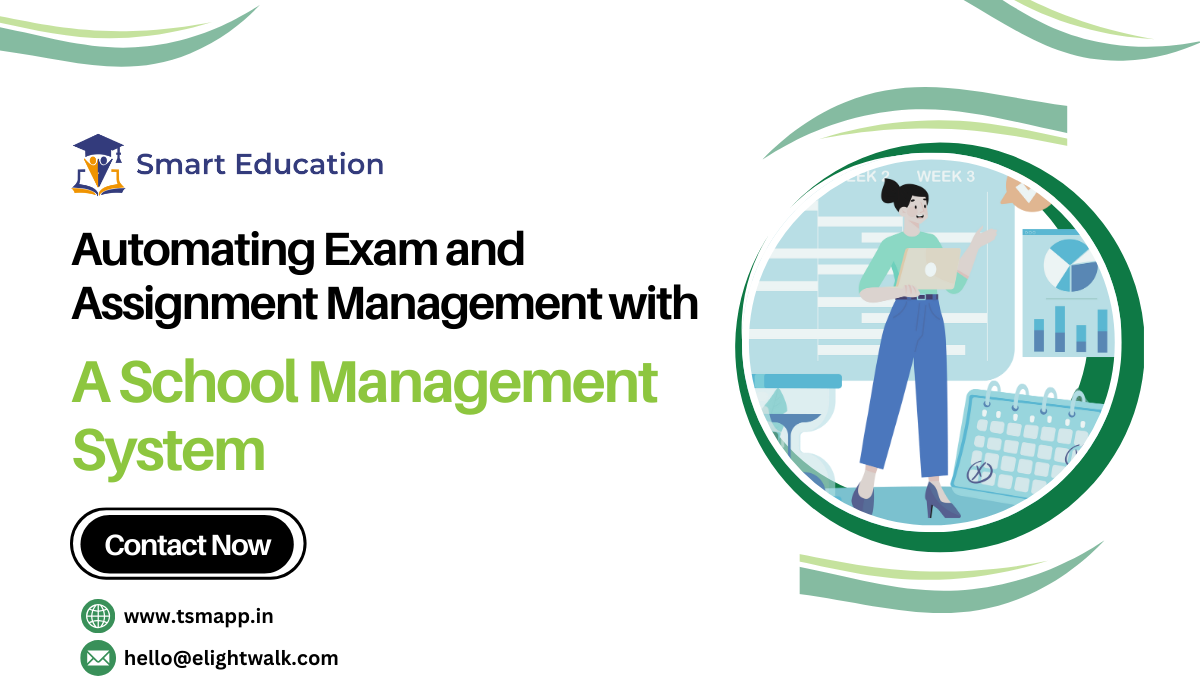 Automating Exam and Assignment Management with a School Management System