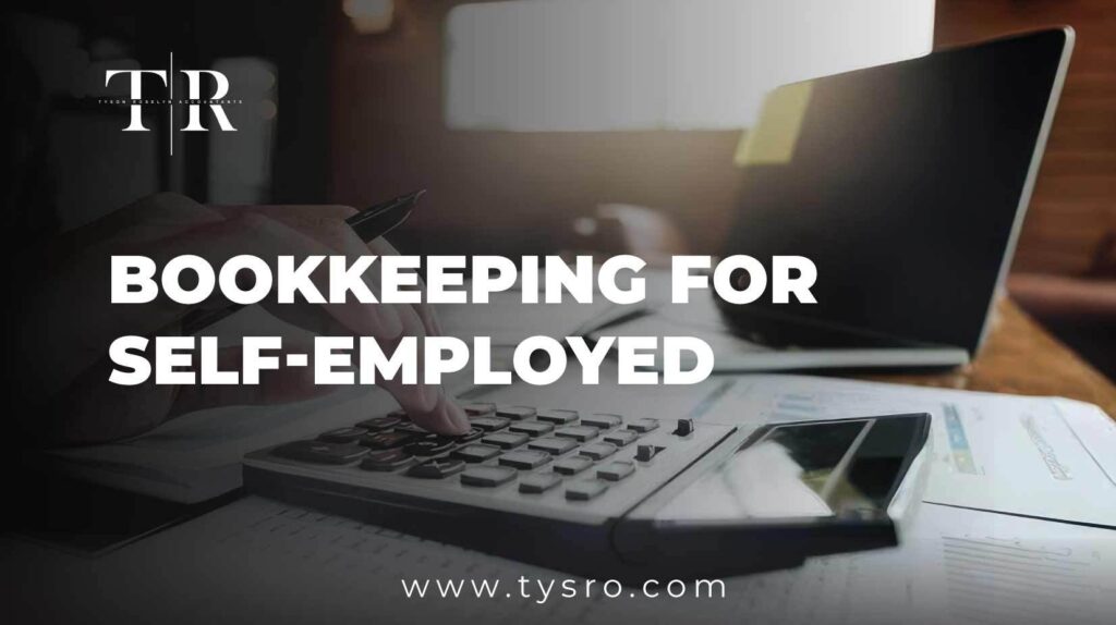 Bookkeeping for Self Employed UK Step-by-Step Guide