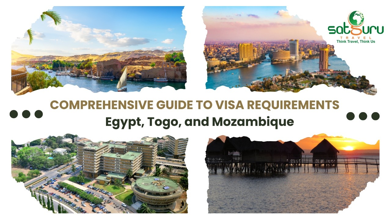 Comprehensive Guide to Visa Requirements: Egypt, Togo, and Mozambique