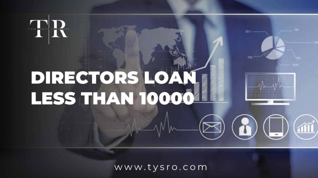 Directors Loan Less Than 10000 A Comprehensive Guide