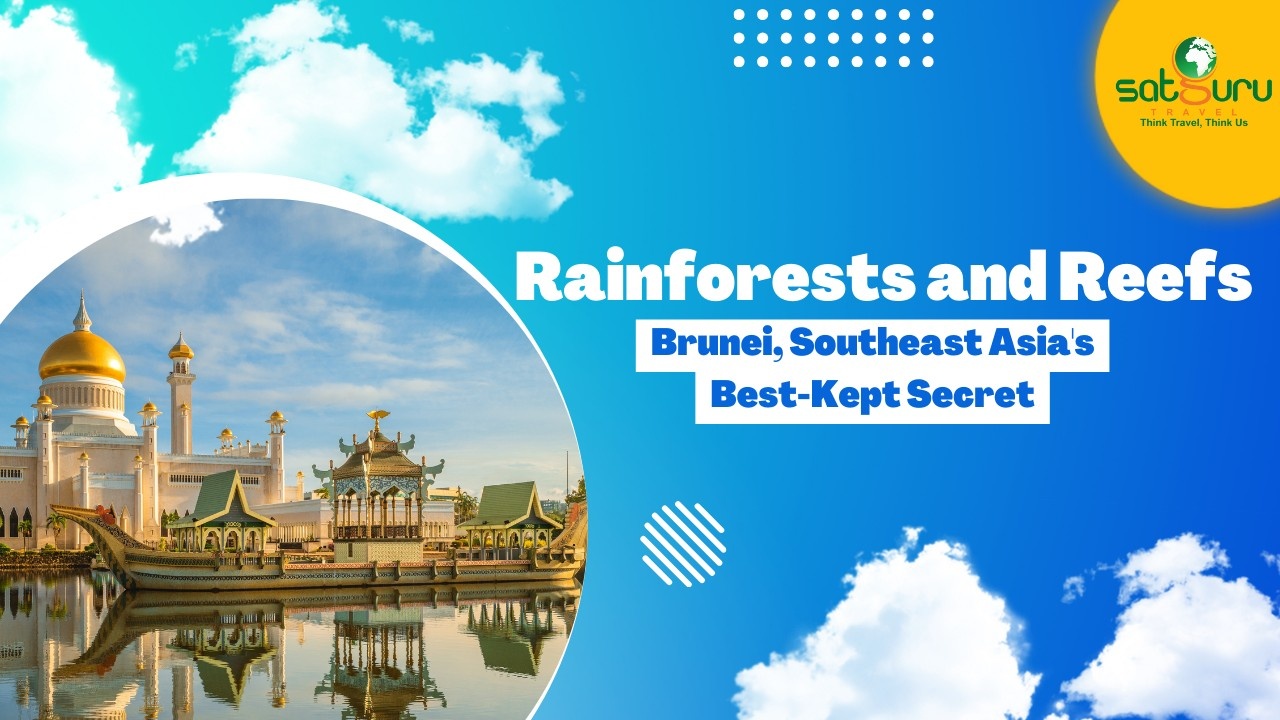 Rainforests and Reefs: Brunei, Southeast Asia's Best-Kept Secret