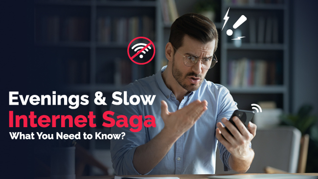 Discover the reasons for slow internet in the evening. Learn how to fix slow internet problems and enjoy a seamless connection.