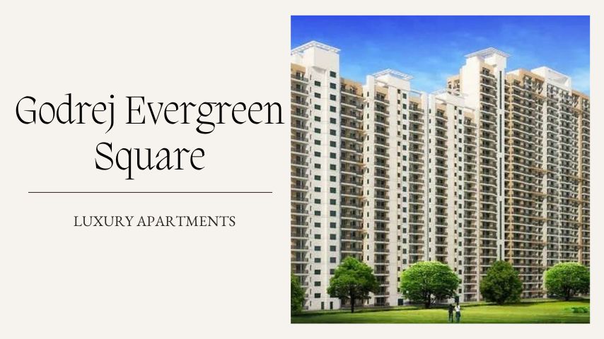 Godrej Evergreen Square