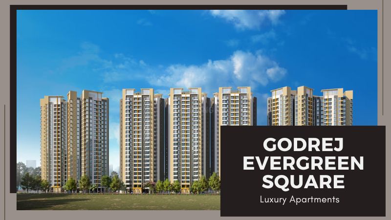Godrej Evergreen Square