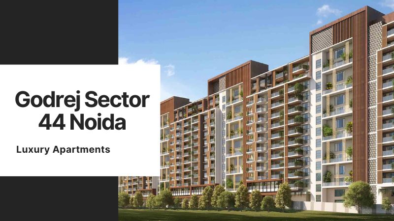 Godrej Sector 44 Noida