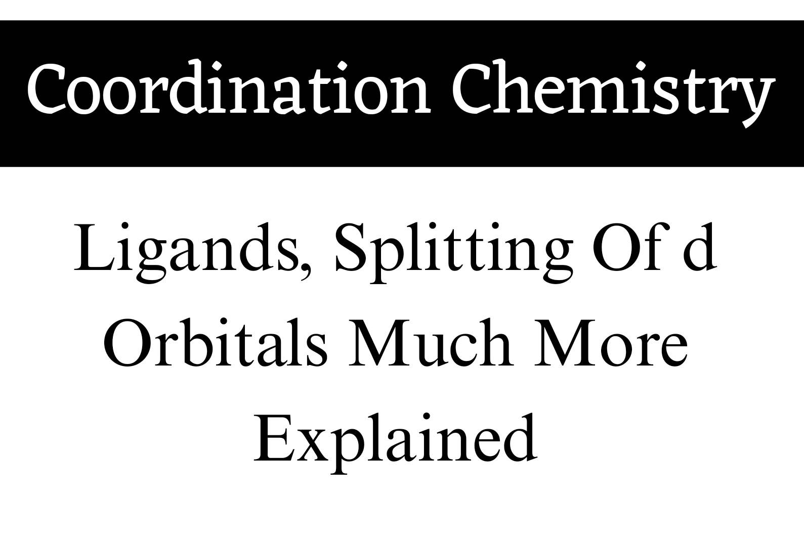 coordination Chemistry