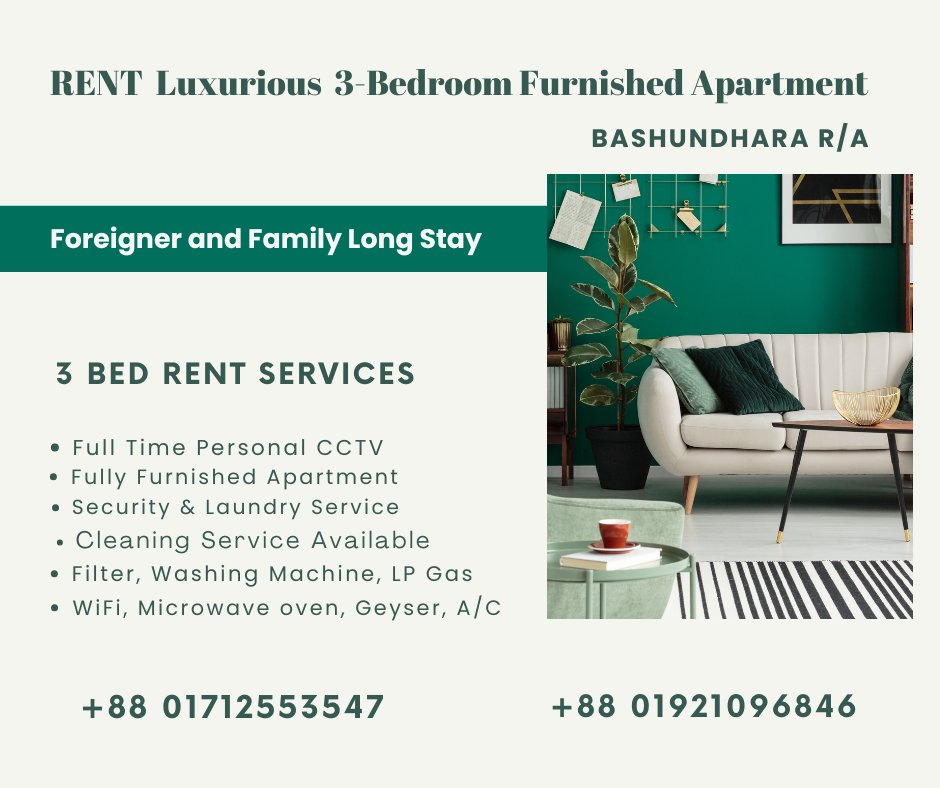 Luxurious Long-Term Stay: Premium 3-Bedroom Apartment in Bashundhara R/A, Dhaka, Bangladesh for Foreigners and Families