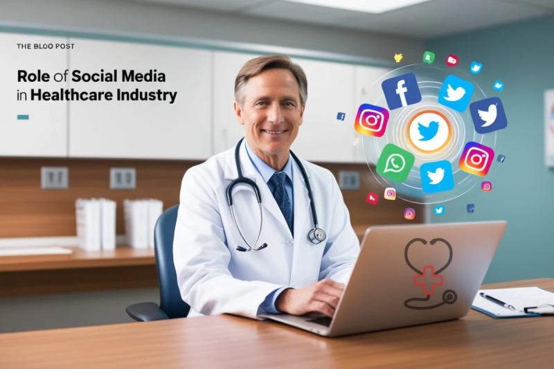 The Role of Social Media in the Healthcare Industry