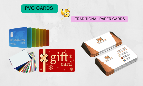 PVC cards Vs Traditional Paper Cards