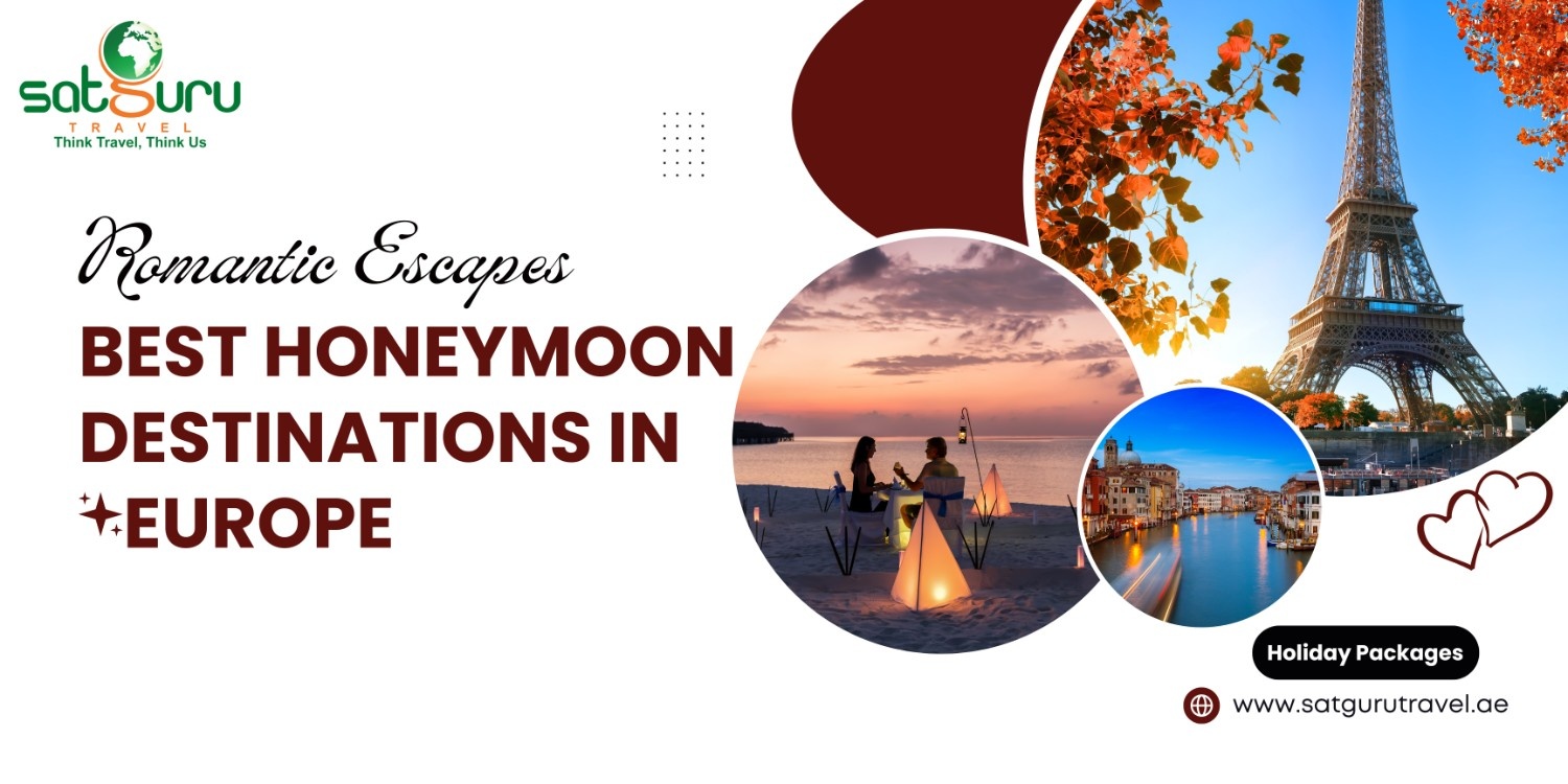 Romantic Escapes: Best Honeymoon Destinations in Europe