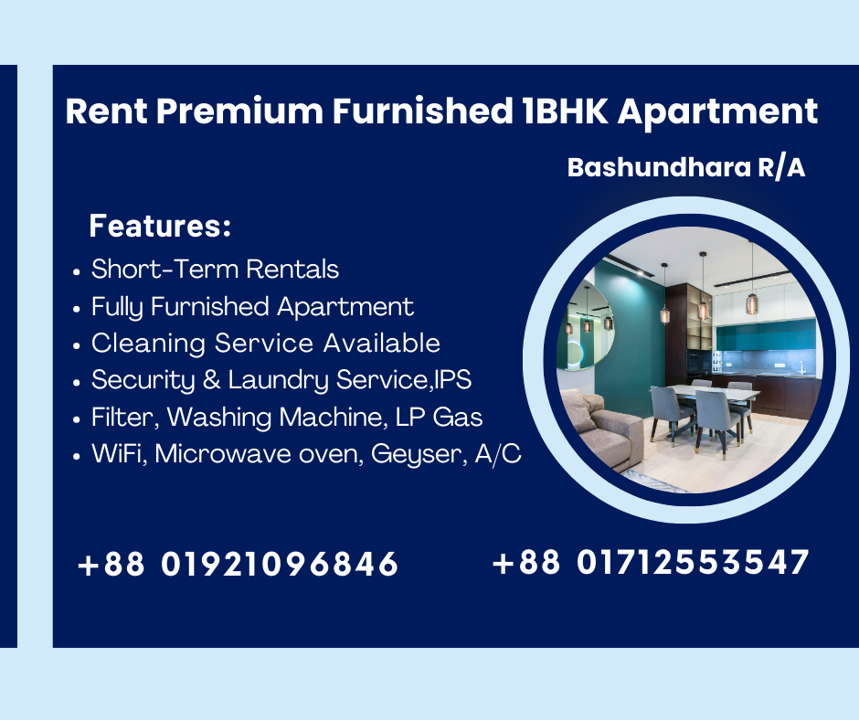 Experience Premium Living: Rent a Fully Furnished 1BHK Apartment in Bashundhara R/A, Dhaka, Bangladesh