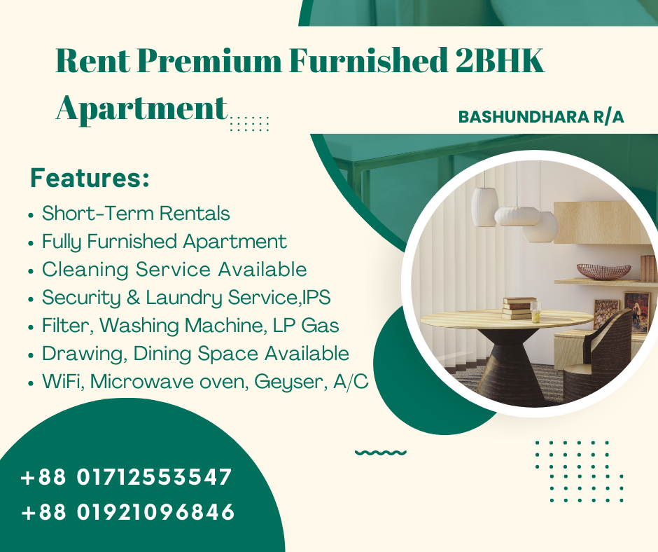 Rent a Fully Furnished Two-Bedroom Apartment in Bashundhara R/A, Dhaka, Bangladesh for a Premium Experience