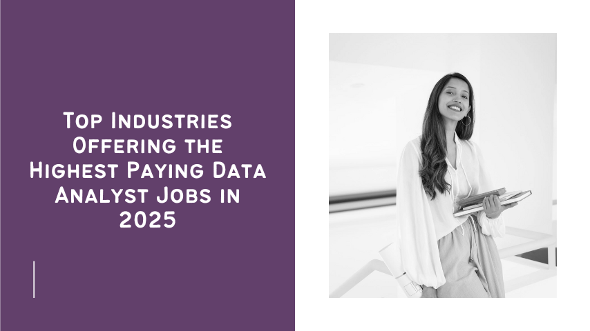 Top Industries Offering the Highest Paying Data Analyst Jobs in 2025