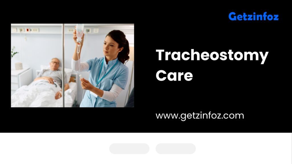 Tracheostomy Care