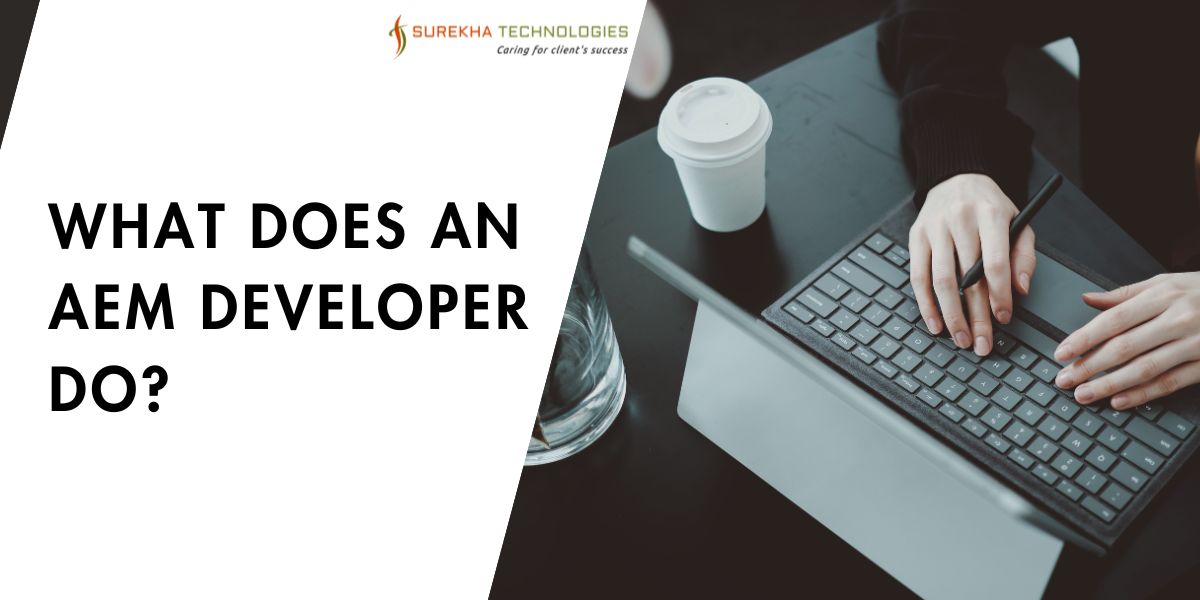 What Does an AEM Developer Do